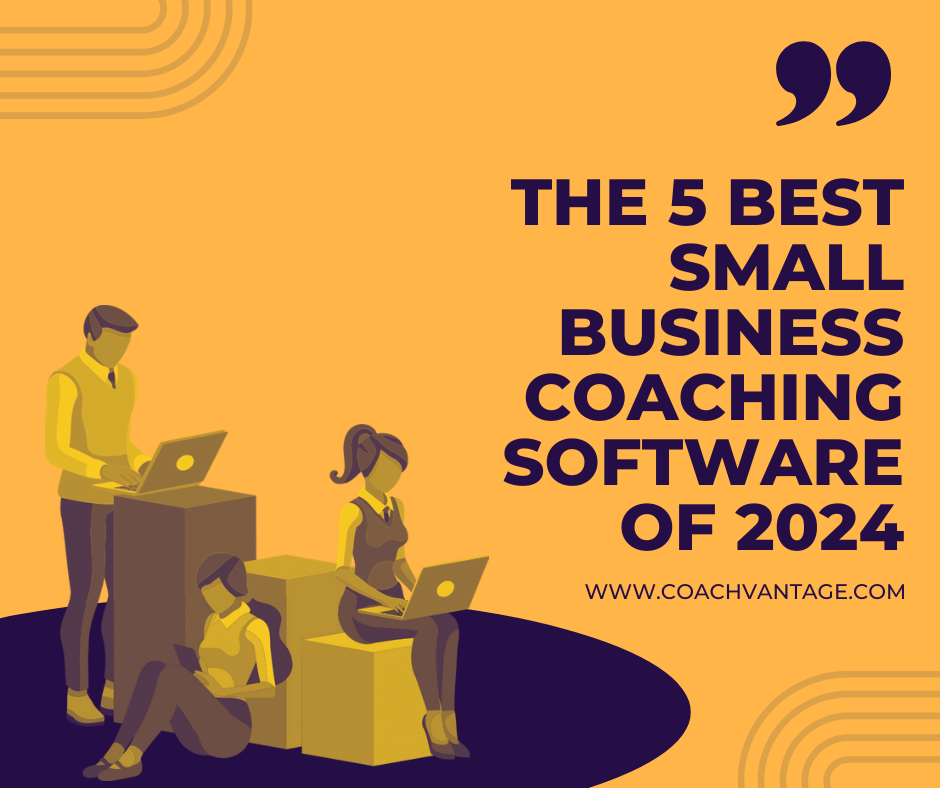 The 5 Best Small Business Coaching Software of 2024