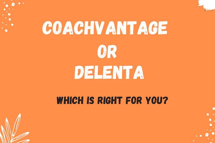 CoachVantage vs Delenta: Which is right for you?